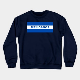 Mejicanos City in El Salvador Flag Colors Crewneck Sweatshirt